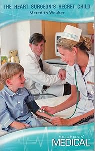 The Heart Surgeon's Secret Child (Medical Romance)