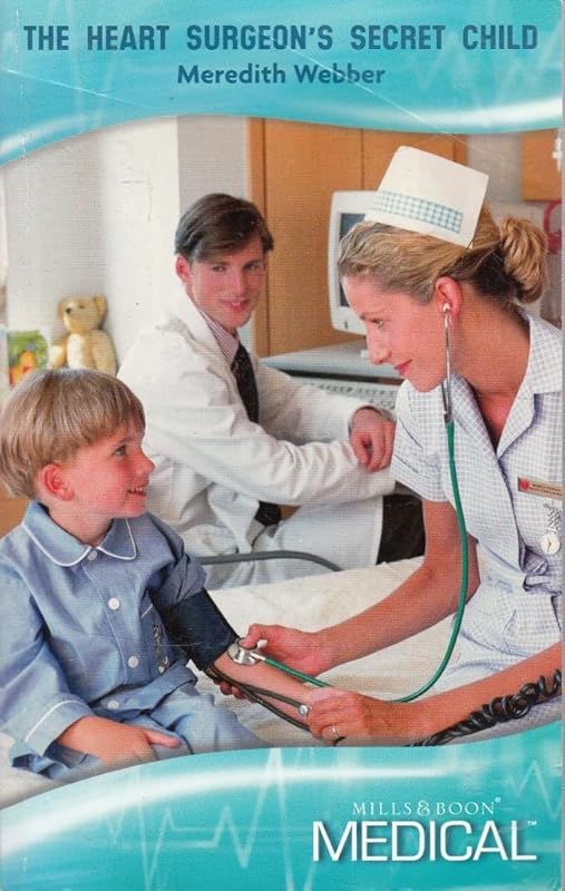 The Heart Surgeon's Secret Child (Medical Romance) by Meredith Webber
