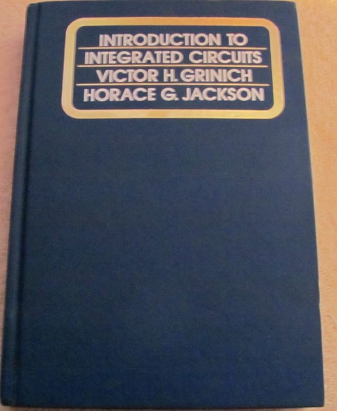 Introduction to Integrated Circuits by Victor H. Grinich
