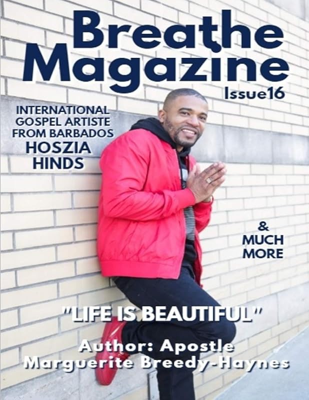 Breathe Magazine Issue 16: Life Is Beautiful by Marguerite Breedy-Haynes