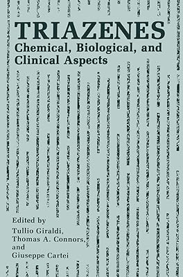 Triazenes: Chemical, Biological and Clinical Aspects