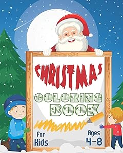 Christmas Coloring Book For Kids Ages 4-8: Fun Christmas Coloring Book, Holiday Activities For Kids Ages 4-8 by Nooga Publish