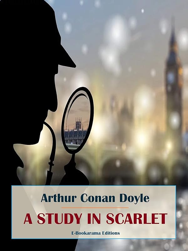 A Study in Scarlet by Arthur Conan Doyle