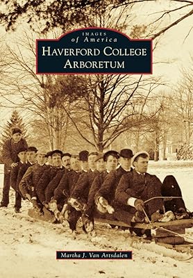 Haverford College Arboretum (Images of America)