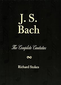J. S. Bach: The Complete Cantatas by Martin Neary