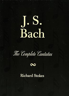 J. S. Bach: The Complete Cantatas