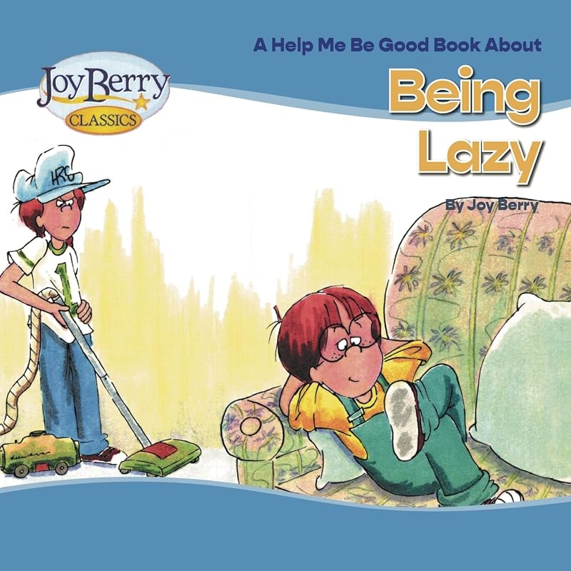 Being Lazy by Joy Berry