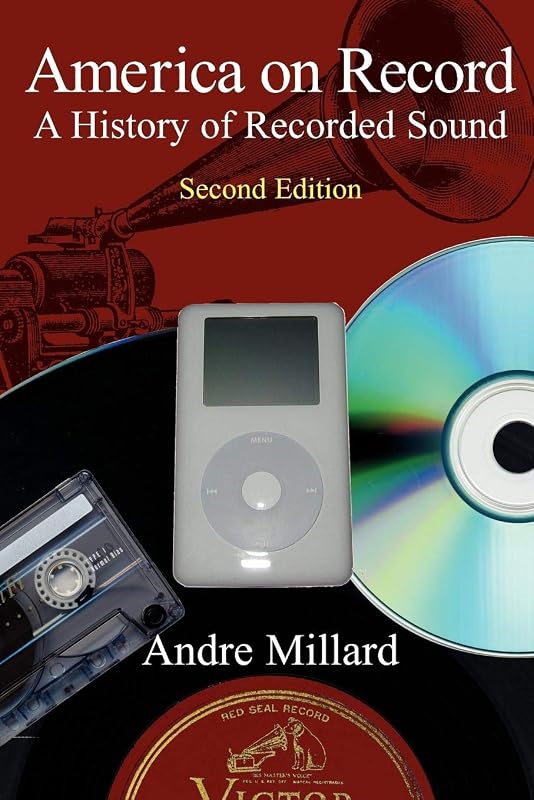 America on Record: A History of Recorded Sound by Andre Millard