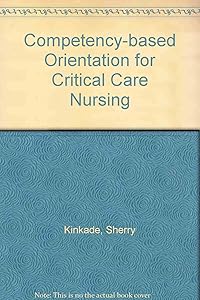 Competency-Based Orientation for Critical Care Nursing by Jo-Ell M. Lohrman