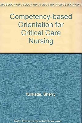 Competency-Based Orientation for Critical Care Nursing