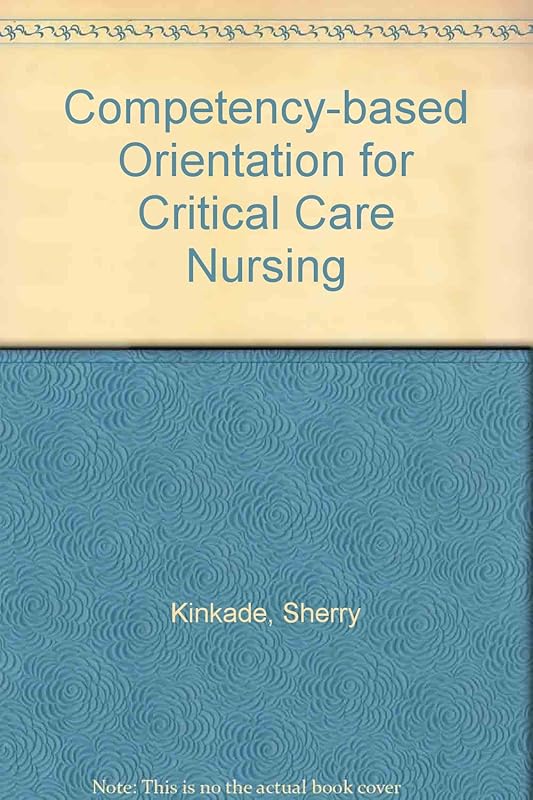 Competency-Based Orientation for Critical Care Nursing by Jo-Ell M. Lohrman