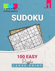 Puzzle Addicts Sudoku 100 Easy Puzzles Large Print Vol 1: Beginner One Easy Sudoku Per Page Includes Solutions Ideal For Seniors 8.5 x 11" Size (100 Easy Large Print Sudoku) by Puzzle Addicts