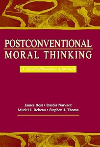 Postconventional Moral Thinking: A Neo-kohlbergian Approach