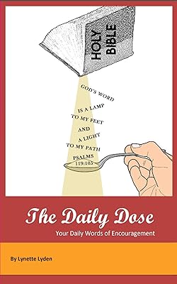 The Daily Dose: Your Daily Words of Encouragement (The Daily Dose 30 day devotional journals)