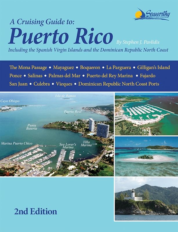 Puerto Rico Cruising Guide, 2nd ed. by Stephen J. Pavlidis