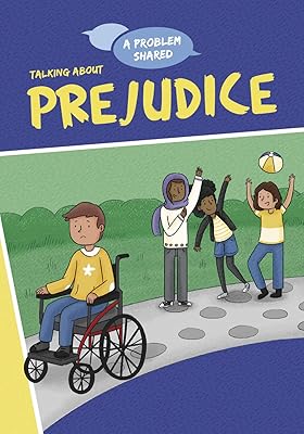 Talking About Prejudice (A Problem Shared)