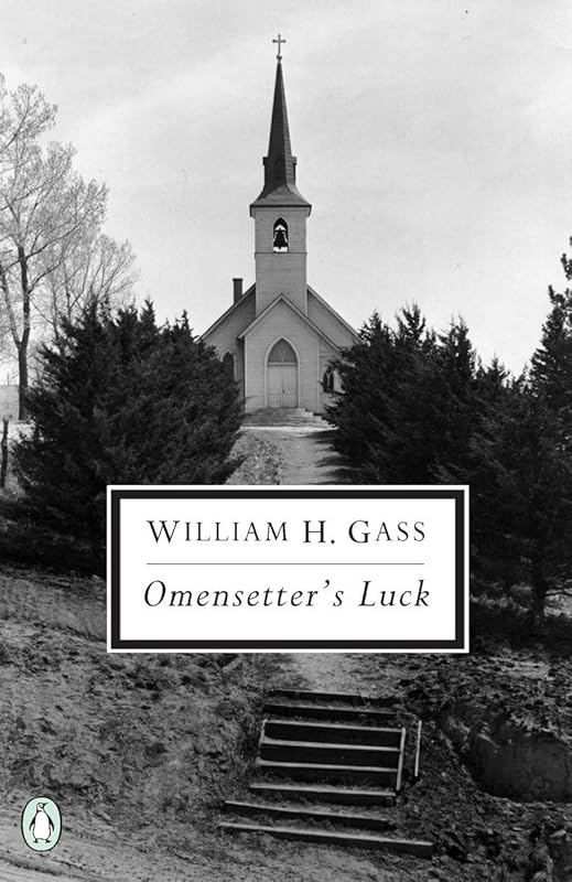 Omensetter's Luck (Classic, 20th-Century, Penguin) by William H. Gass
