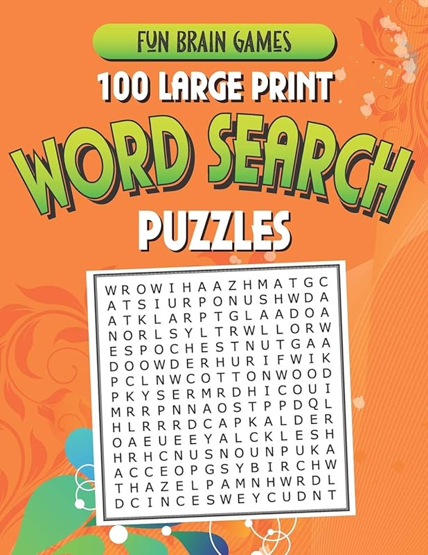100 Large Print Word Search Puzzles: 100 Word Search Puzzles with answers 128 Pages 8.5x11in by Fun Maze Press