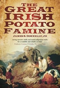 The Great Irish Potato Famine by James S Donnelly