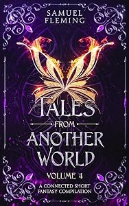 Tales from Another World: Volume 4