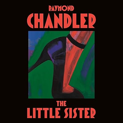 The Little Sister: A Philip Marlowe Novel, Book 5