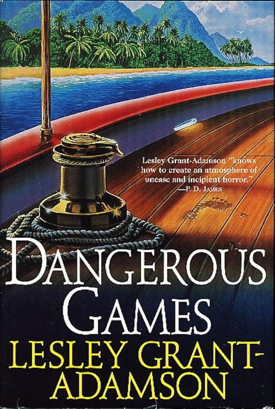 Dangerous Games by Lesley Grant-Adamson