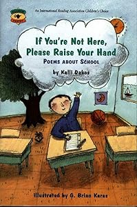 If You're Not Here, Please Raise Your Hand: Poems About School (Aladdin Poetry)