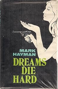 Dreams Die Hard by Mark Hayman