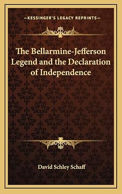 The Bellarmine-Jefferson Legend and the Declaration of Independence