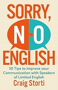 Sorry No English: 50 tips to improve your communication with speakers of limited English