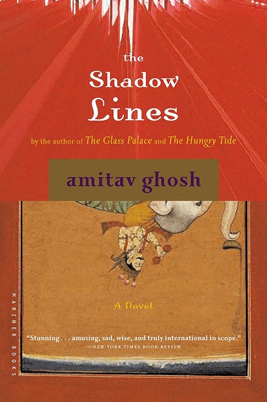 The Shadow Lines: A Novel by Amitav Ghosh