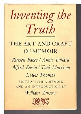 Inventing the Truth: The Art and Craft of Memoir