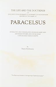 The Life & the Doctrines of Paracelsus