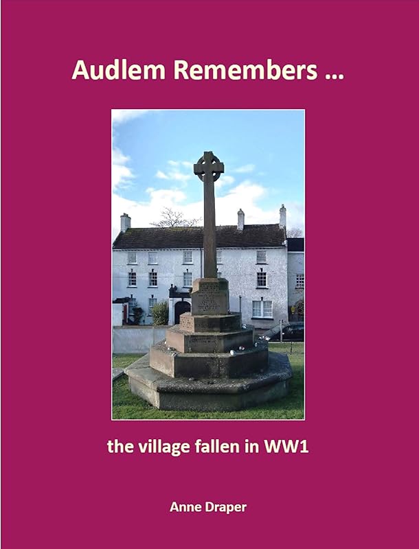 Audlem Remembers ...: the village fallen in WW1 by unknown author