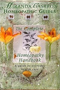 Miranda Castro's Homeopathic Guides by Miranda Castro