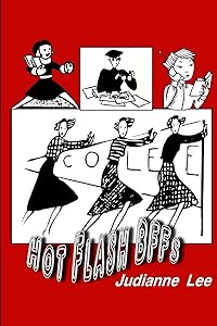 HOT FLASH BFFs by Judy Lee