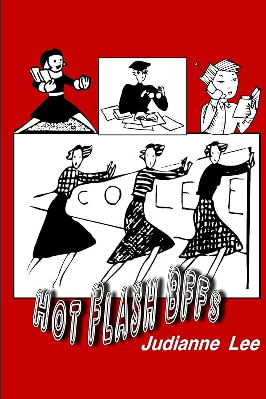 HOT FLASH BFFs by Judy Lee