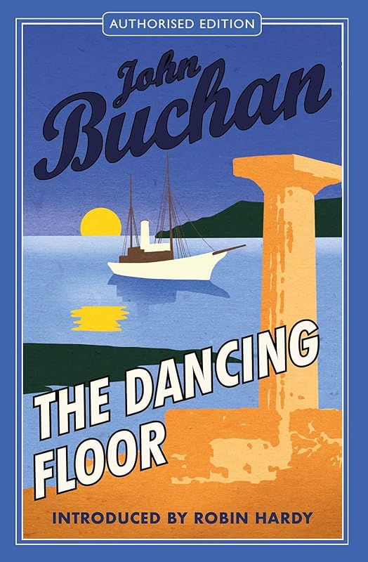 The Dancing Floor by John Buchan