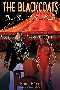 The Black Coats: The Sword-Swallower by Brian Stableford
