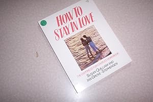 How to Stay in Love: The Happiness for Couples Workbook by Susan Quilliam