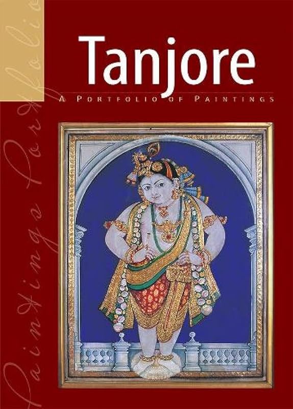 Tanjore: A Portfolio of Paintings [Dec 01, 2010] Prakash by Wonder House Books