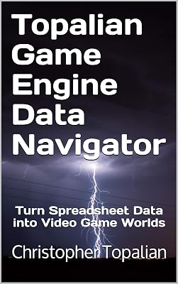 Topalian Game Engine Data Navigator: Turn Spreadsheet Data into Video Game Worlds