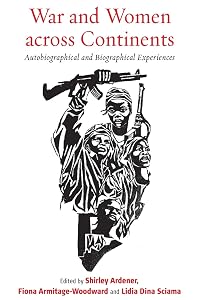 War and Women across Continents: Autobiographical and Biographical Experiences