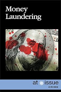 Money Laundering (At Issue) by Lisa Idzikowski