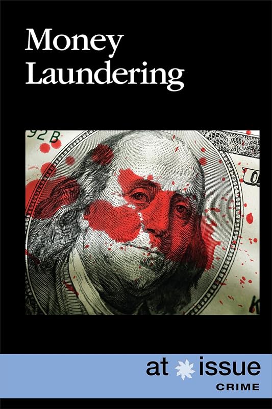 Money Laundering (At Issue) by Lisa Idzikowski