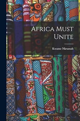 Africa Must Unite