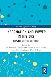 Information and Power in History: Towards a Global Approach (Routledge Approaches to History) by Ida Nijenhuis