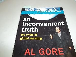 AN Inconvenient Truth: The Crisis of Global Warming by Al Gore