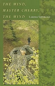 The Wind, Master Cherry, The Wind