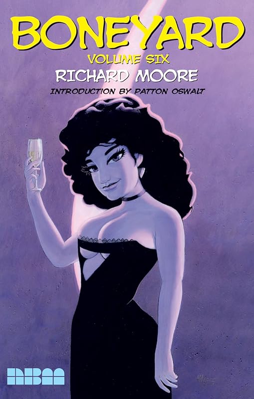 Boneyard: Volume 6 (6) by Richard Moore